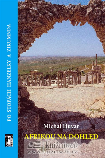 Afrikou na dohled - po stopách hanzelky a zikmunda + cd
