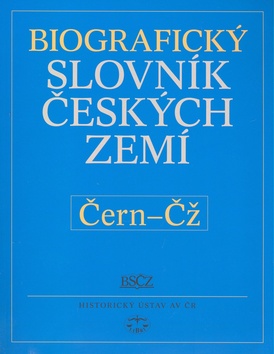 Biografický slovník českých zemít  /11.svazek/ (čern-čž)