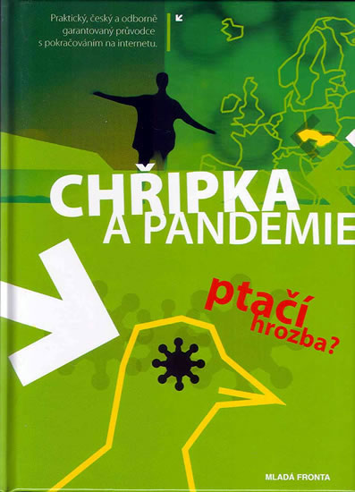 Chřipka a pandemie - ptačí hrozba?