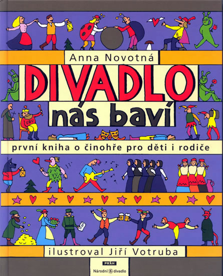 Divadlo nás baví - první kniha o činohře pro děti i rodiče