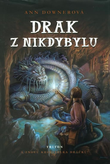 Drak z nikdybylu - a znovu krotitelka dráčků!