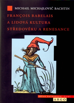 Francois rabelais a lidová kultura středověku a renesance