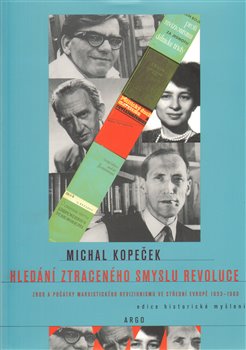 Hledání ztraceného smyslu revoluce