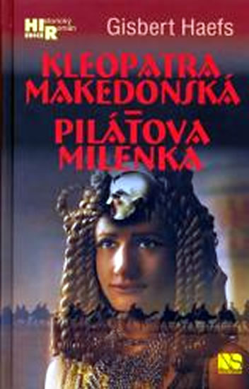 Kleopatra makedonská - pilátova milenka
