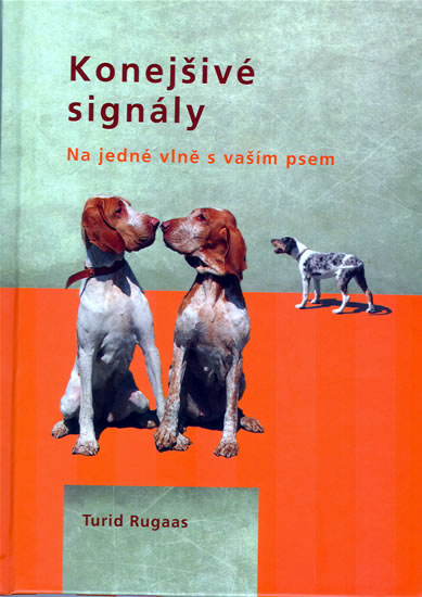 Konejšivé signály - na jedné vlně s vaším psem