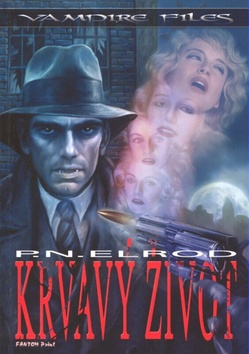 Krvavý život (vampire files 2)