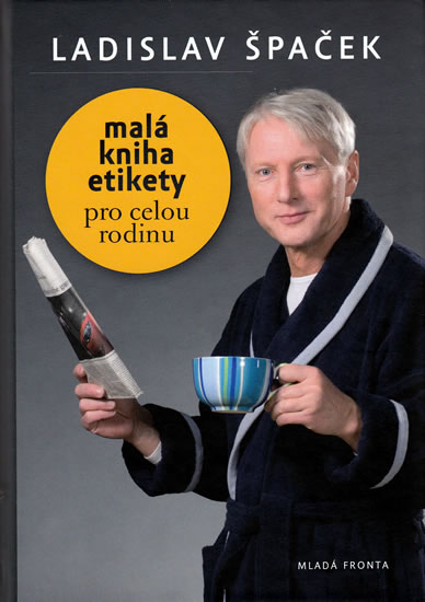 Malá kniha etikety pro celou rodinu