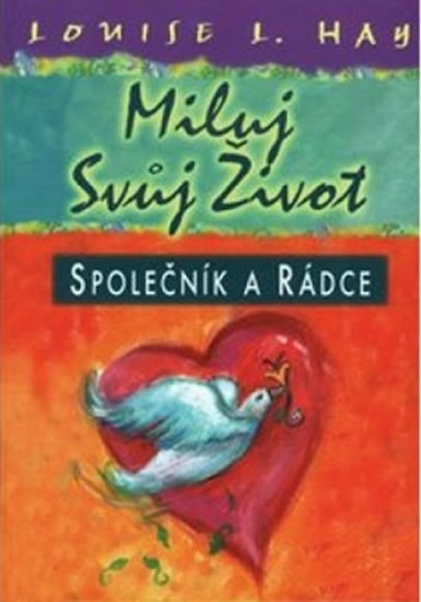 Miluj svůj život - společník a rádce