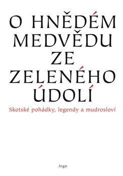 O hnědém medvědu ze zeleného údolí