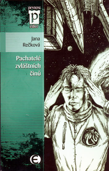 Pachatelé zvláštních činů (edice pevnost)