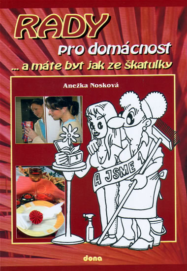 Rady pro domácnost...a máte byt jak ze škatulky