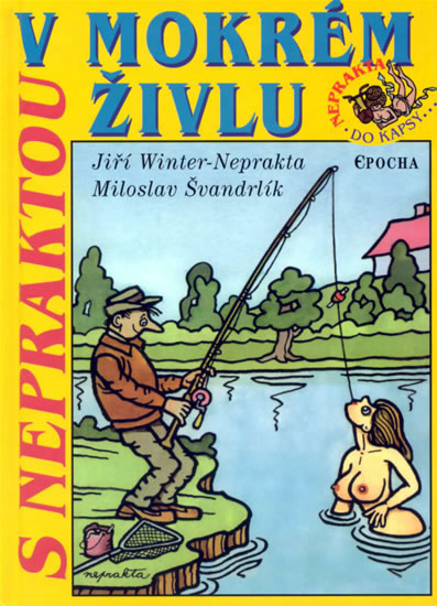 S nepraktou v mokrém živlu