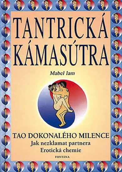 Tantrická kámasútra - tao dokonalého milence