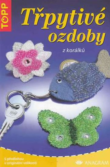 Třpytivé ozdoby z korálků - topp