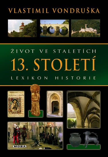 Život ve staletích - 13. století - lexikon historie