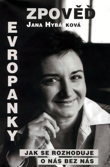 Zpověď evropanky aneb jak se rozhoduje o nás bez nás