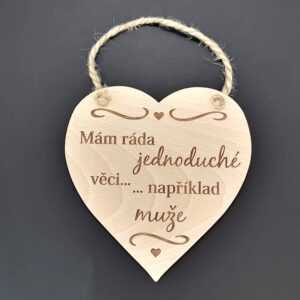 AMADEA Dřevěné srdce s nápisem Mám ráda jednoduché věci...