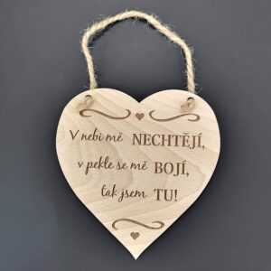 AMADEA Dřevěné srdce s nápisem V nebi mě nechtějí
